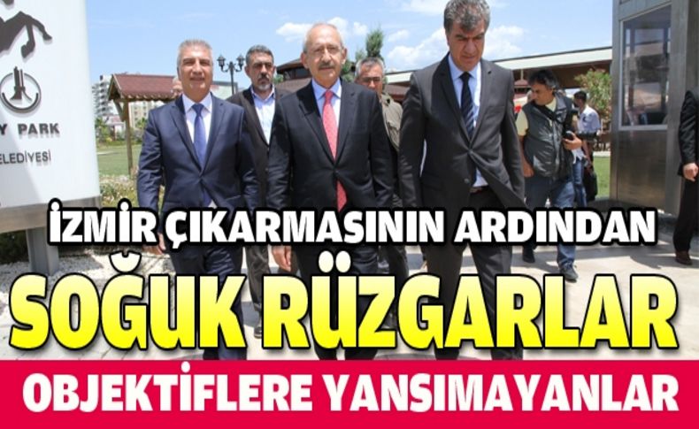 Kılıçdaroğlu ziyaretinde  soğuk rüzgarlar esti