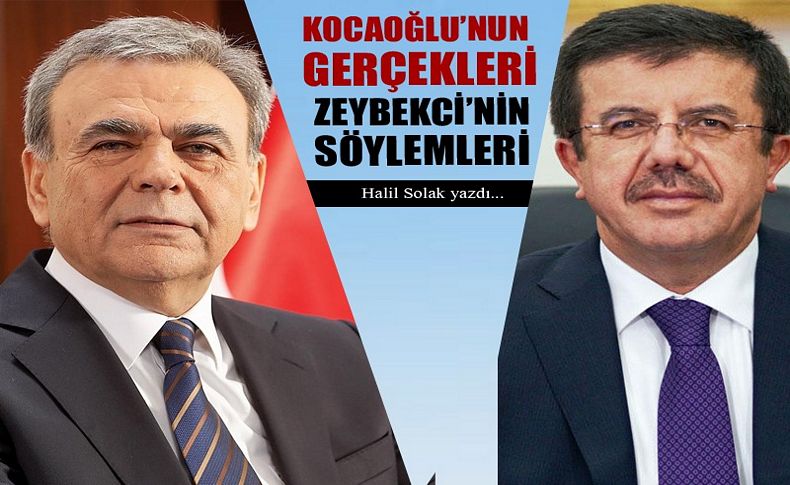 Kocaoğlu'nun gerekçeleri... Zeybekci'nin söylemleri...