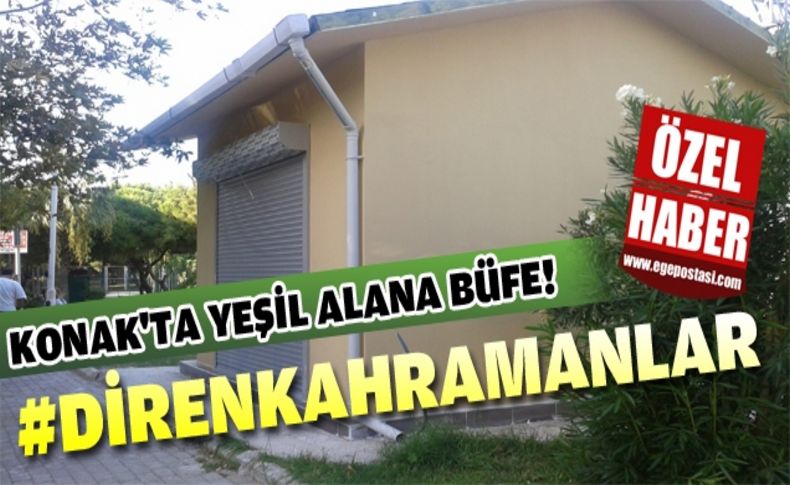 Konak Belediyesi'nin büfe kararı Kahramanlar'ı karıştırdı