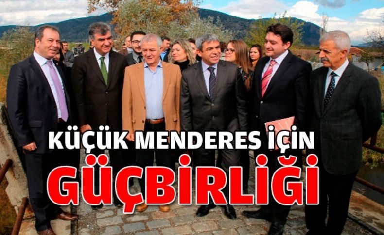 Küçük Menderes için Selçuk’ta güçbirliği