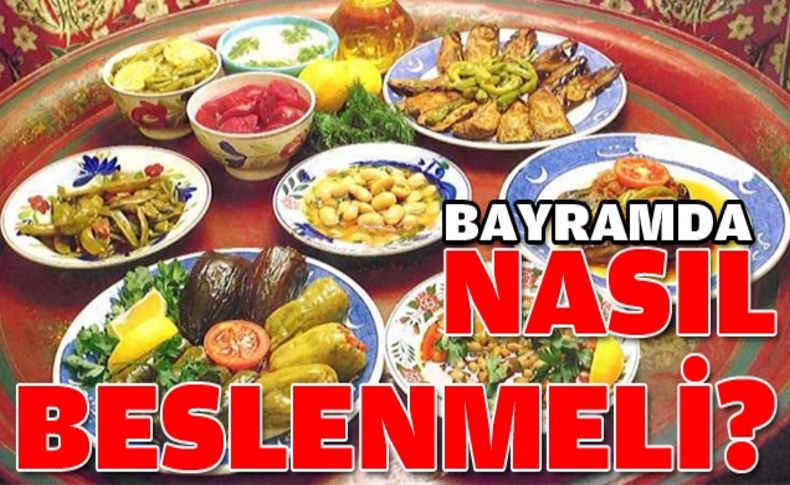 Kurban Bayramında doğru beslenin: İşte tavsiyeler