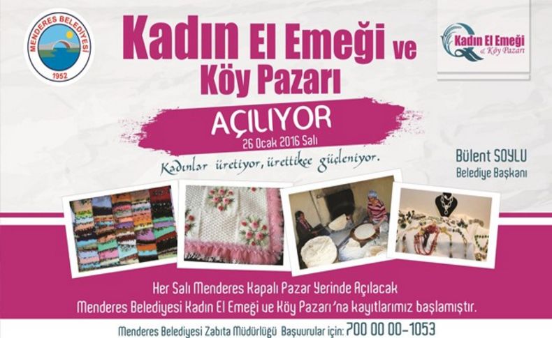 Menderes'in Kadın El Emeği ve Köy Pazarı açılıyor