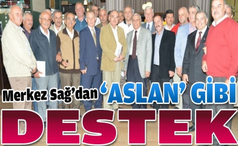 ‘Merkez Sağ’ dan Hüseyin Aslan’a destek