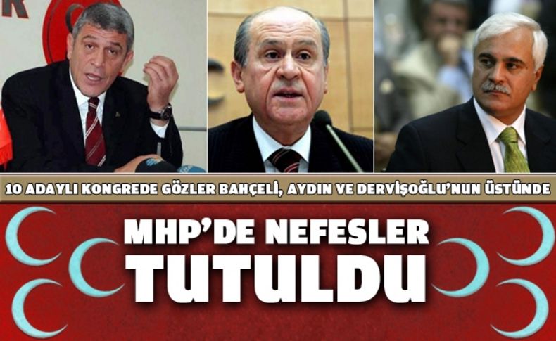 MHP'de nefesler tutuldu