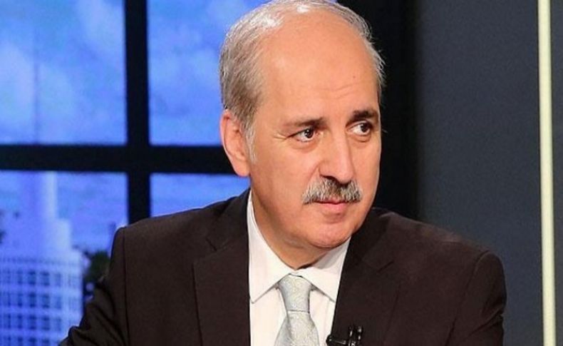 Kurtulmuş: Bu darbenin mutlaka bir siyasi ayağı vardır