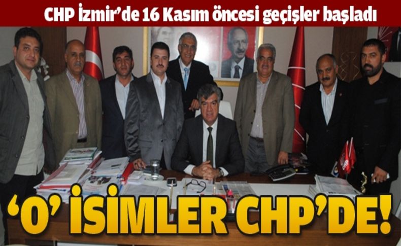 ‘O’ isimler CHP'de!