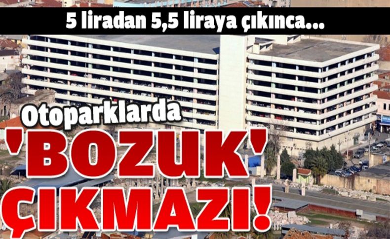 Otoparklar’da bozuk para kuyruğu!