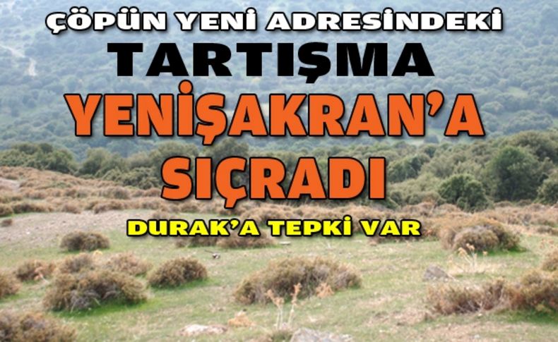 Yenişakran'dan Durak'a tepki var