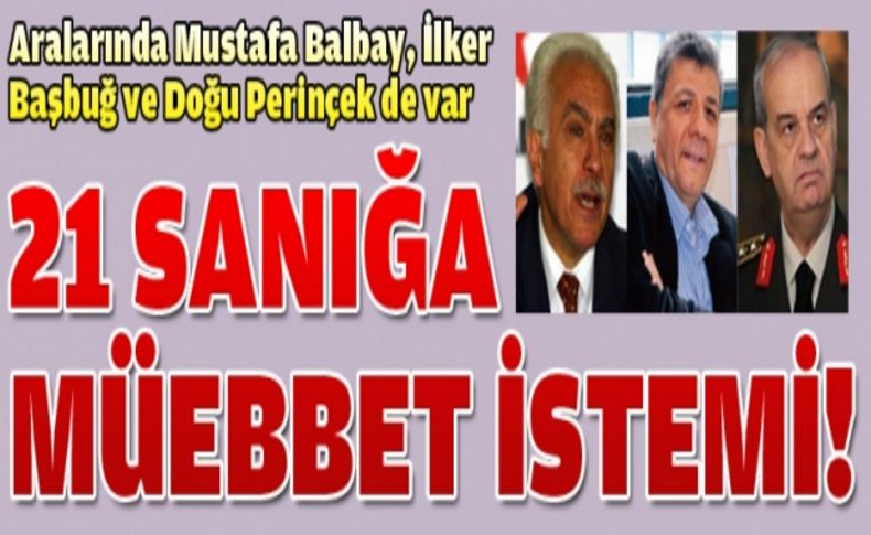 Savcı 10 sanık hakkında ağırlaştırılmış müebbet istedi