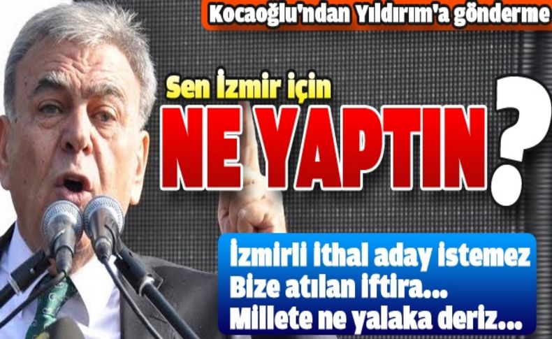 Sen İzmir için ne yaptın'