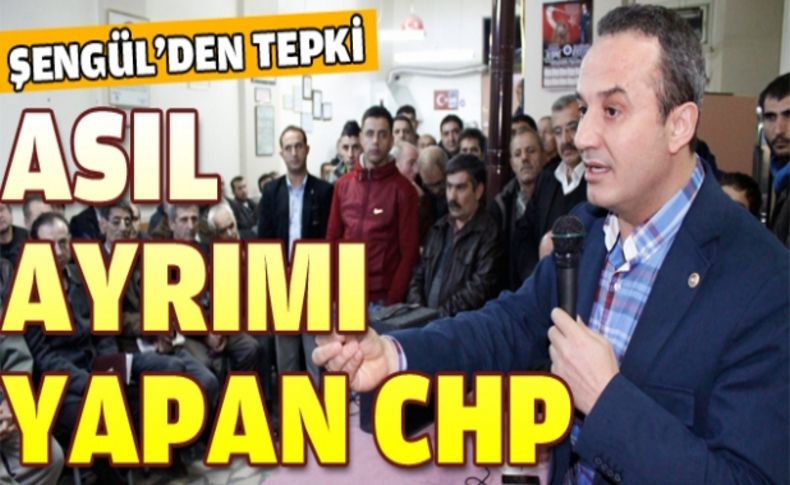 Şengül: 'CHP'liler mağdur edebiyatı yapmaya devam ediyor'