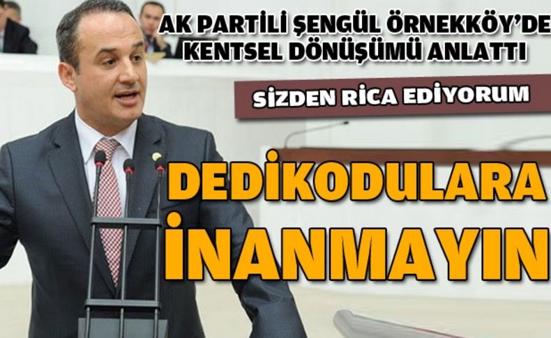 Şengül, Örnekköy'de kentsel dönüşümü anlattı