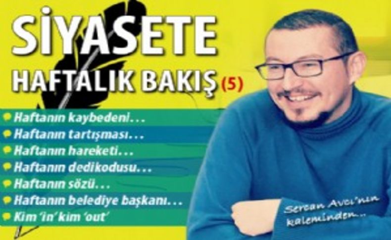 Siyasete haftalık bakış (5)