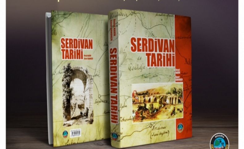 Serdivan'ın tarihi kitaplaştırıldı