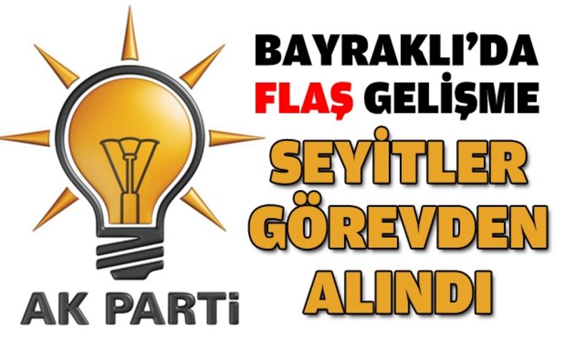 Seyitler görevden alındı