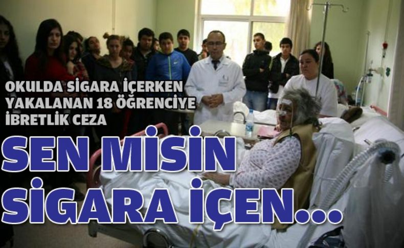 Sigara içen öğrencilere ibret dersi