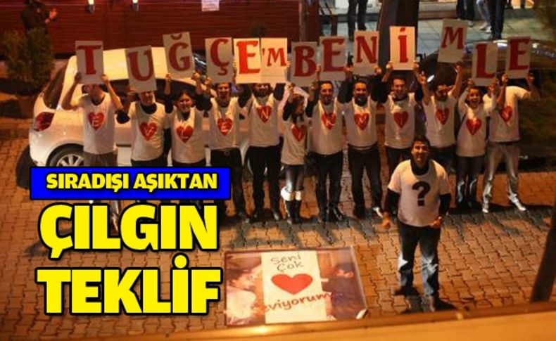 Sıradışı yöntemiyle 'evet'i elde etti!