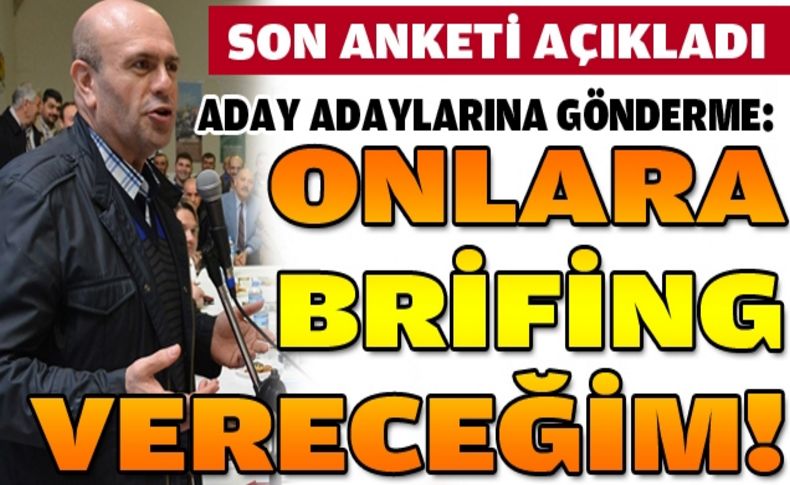 Solak'tan aday adaylarına ince gönderme:Brifing vereceğim!