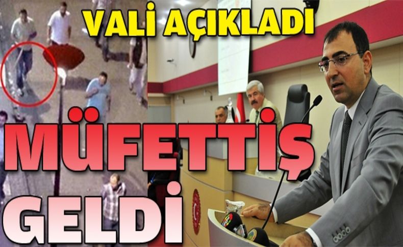 'Sopalılar' için müfettiş geldi!