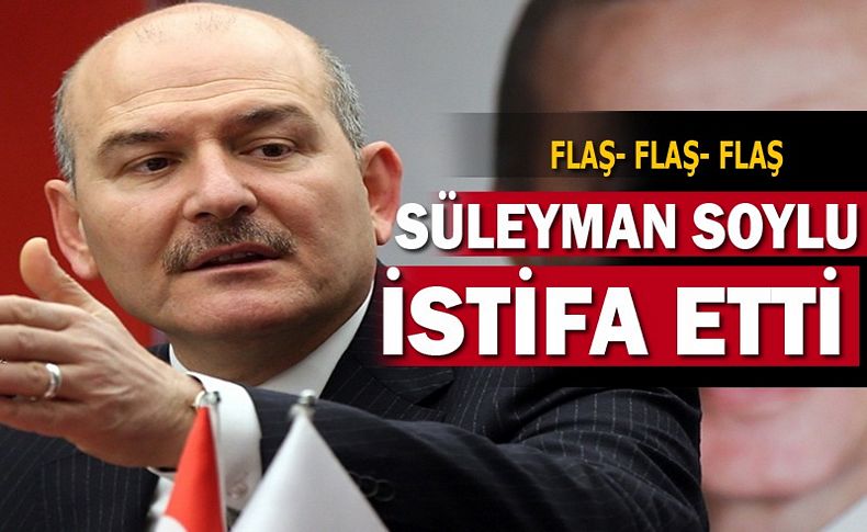 Süleyman Soylu: İçişleri Bakanlığı görevimden ayrılıyorum!