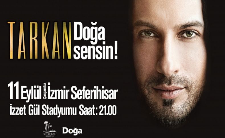 Tarkan Seferihisar'da 'Doğa Sensin' diyecek