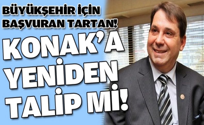 Tartan Konak'a yeniden göz kırptı!