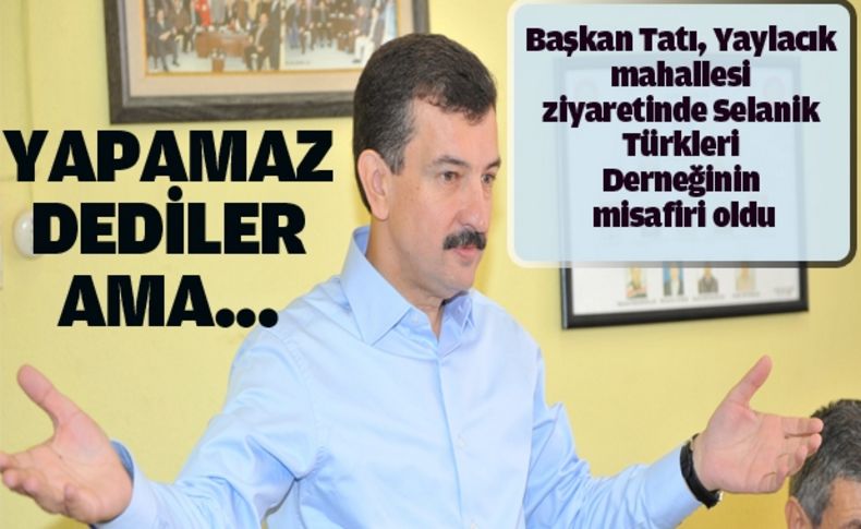 Tatı, Yaylacıklılara projelerini anlattı