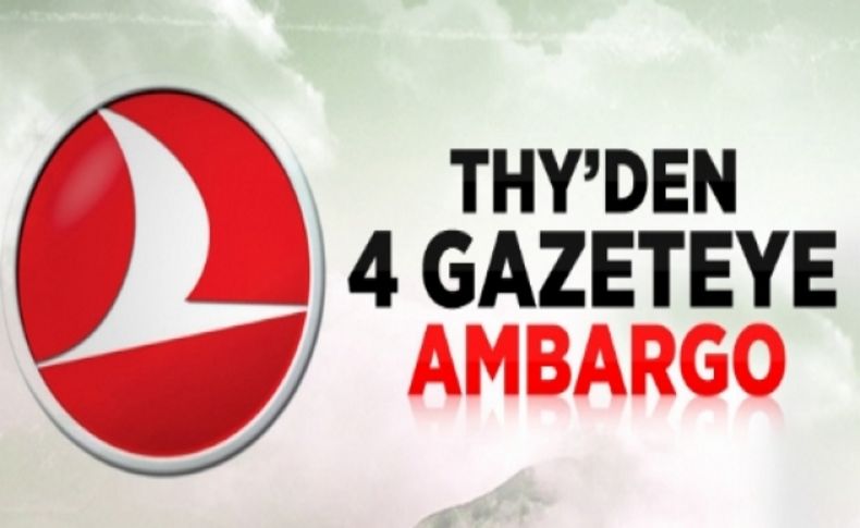 THY, 4 Gazetenin Dağıtımını Durdurdu