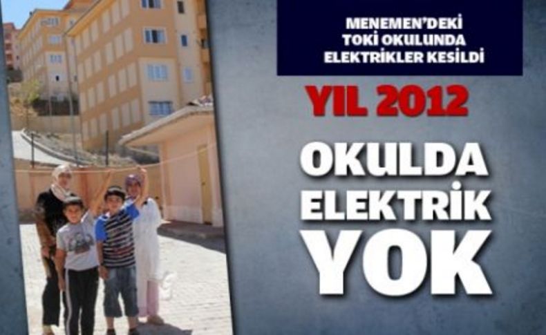 TOKİ okulunda elektrik kesintisi şoku