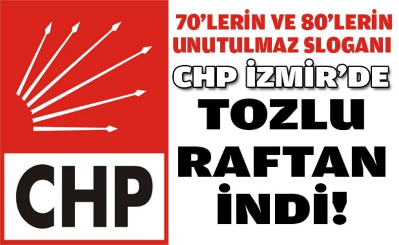 Unutulmaz slogan CHP'li gençlerin politikası oldu!