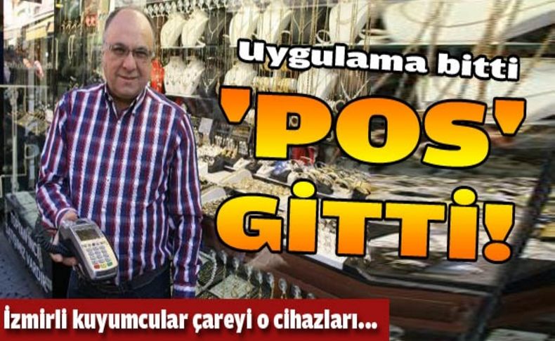 Uygulama bitti 'POS' gitti