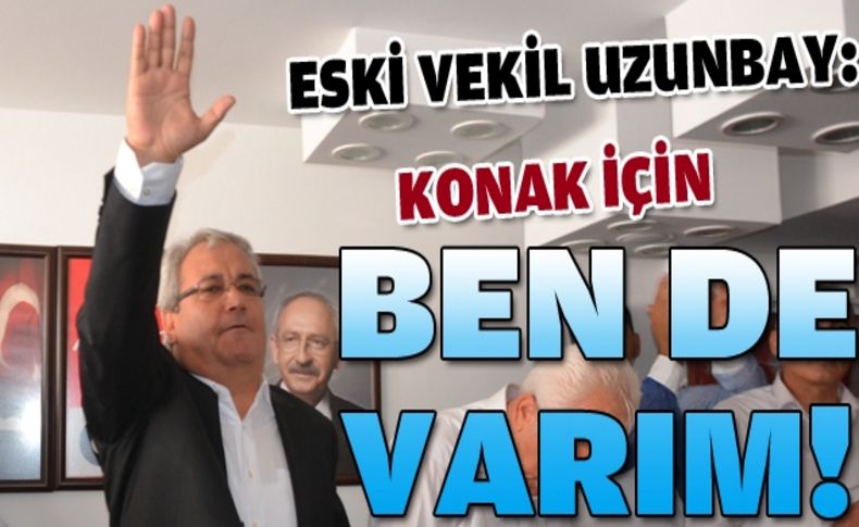 Uzunbay Konak için yola çıktı!