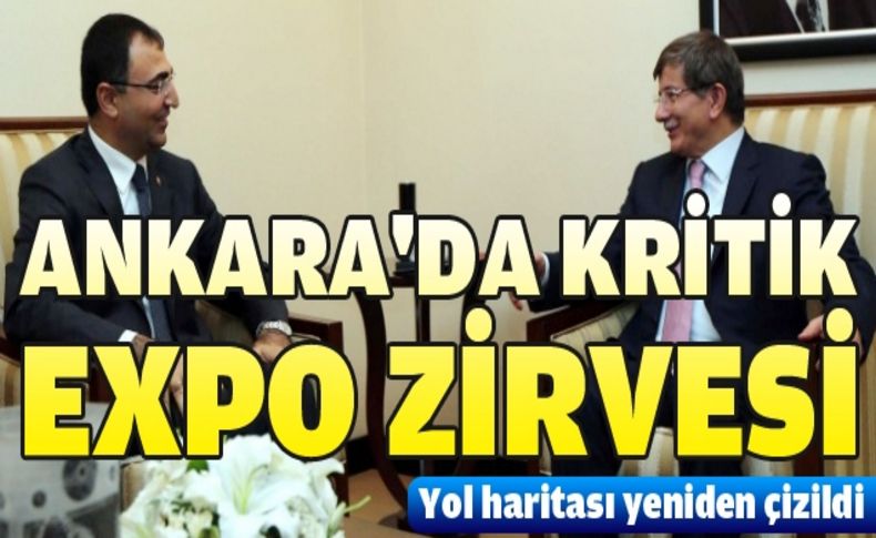 Vali Toprak Ankara'da devletin zirvesiyle EXPO'yu görüştü