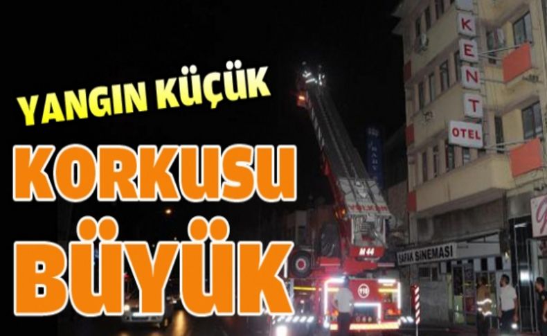 Yangın küçük korkusu büyük