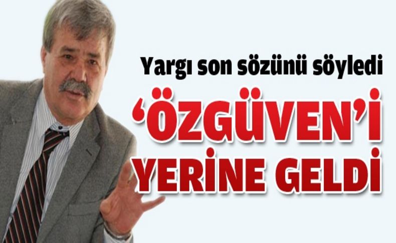 Yargıdan Özgüven'i sevindiren karar