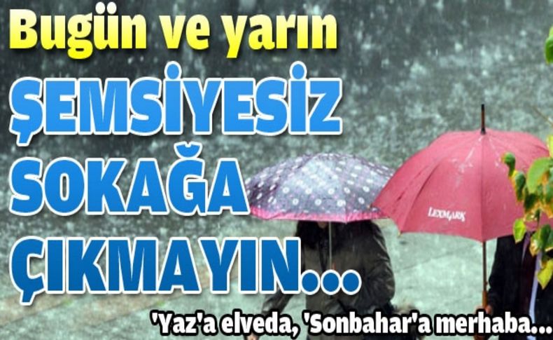 Yaz'a elveda, 'Sonbahar'a merhaba...