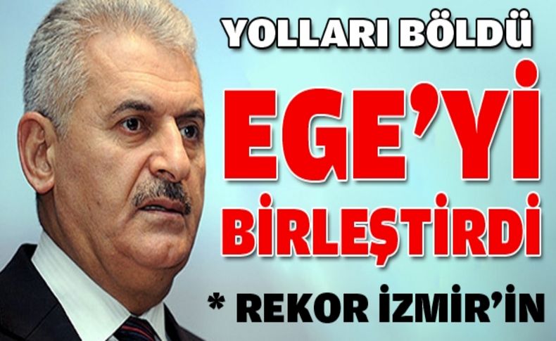 Yıldırım faktörü: Yolları böldü Ege'yi birleştirdi!