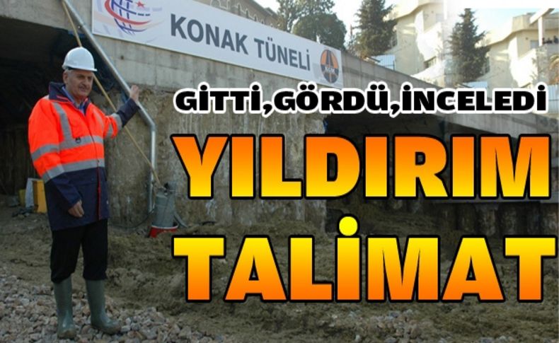 Yıldırım’dan “hızlanın” talimatı