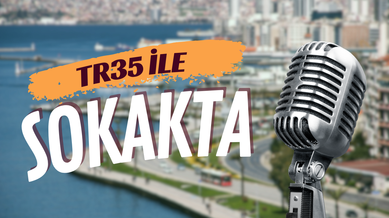 TR35 'SOKAKTA' (ARGO KELİMELER)